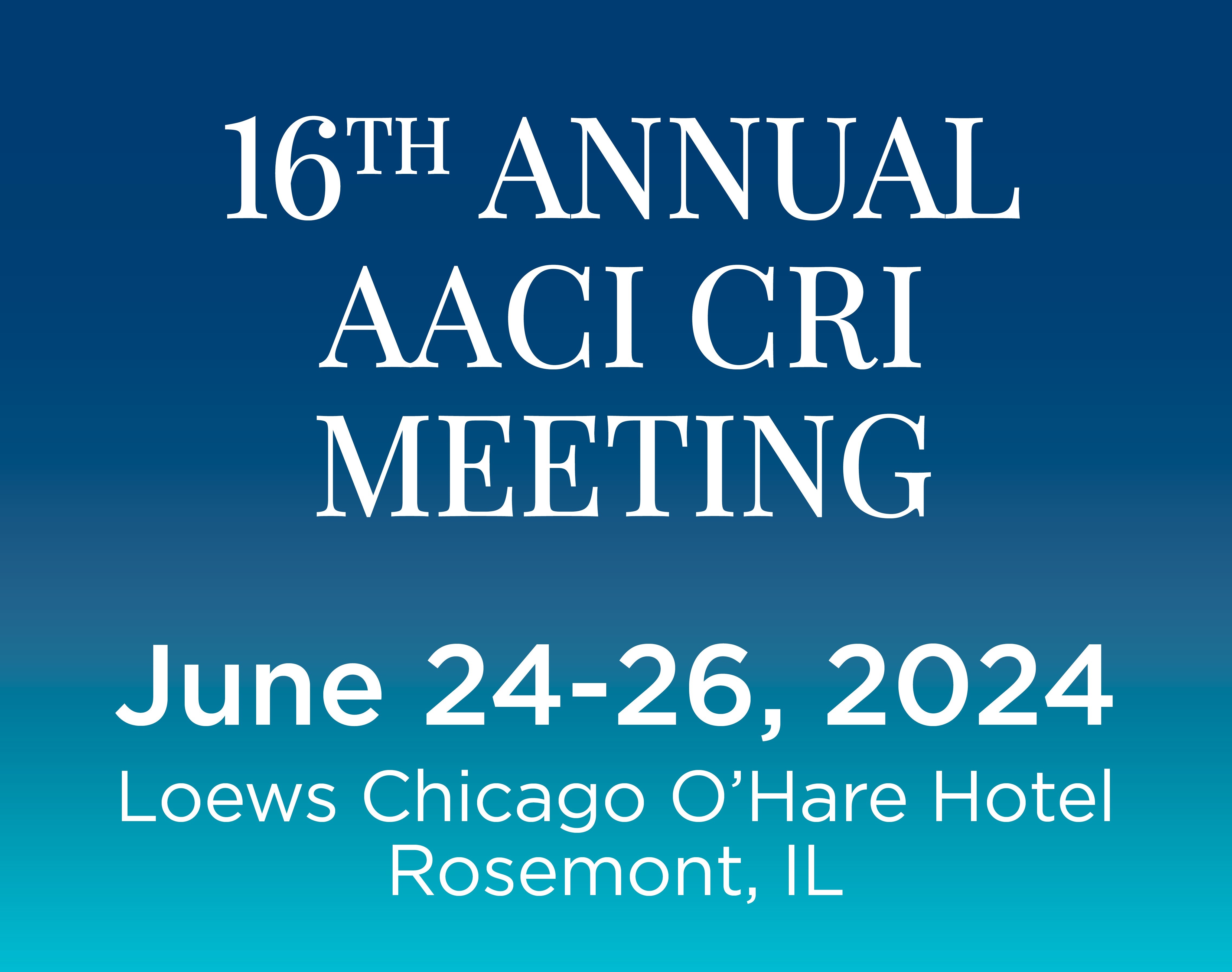 AACI CRI Annual Meeting Association of American Cancer Institutes